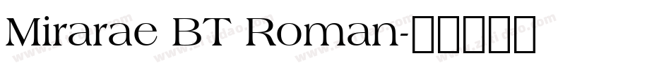 Mirarae BT Roman字体转换